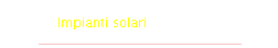 Impianti solari